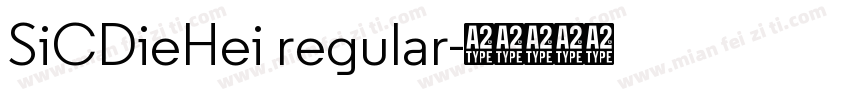 SiCDieHei regular字体转换